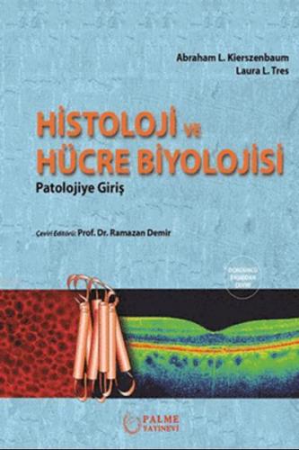 Histoloji ve Hücre Biyolojisi; Patolojiye Giriş | Abraham L. Kierszenb