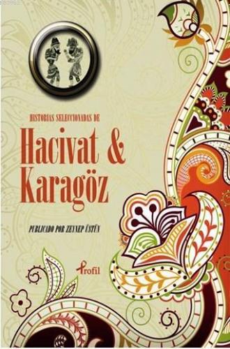 Historias Seleccionadas de Hacivat - Karagöz | Anonim | Profil Yayıncı