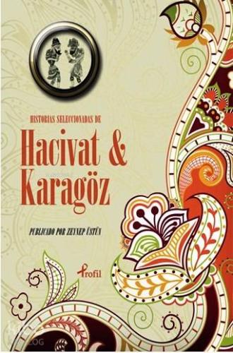 Historias Seleccionadas de Hacivat - Karagöz | Anonim | Profil Yayıncı