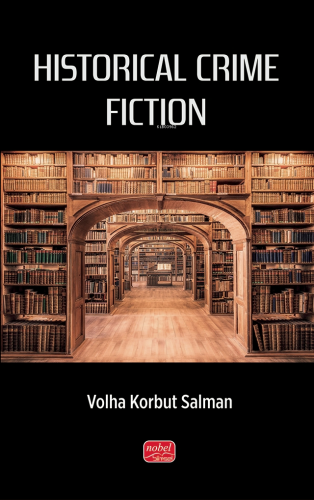 Historical Crime Fiction | Volha Korbut Salman | Nobel Bilimsel Eserle