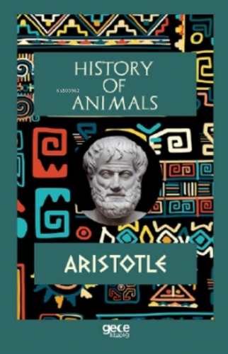 History of Animals | Aristotle | Gece Kitaplığı Yayınları