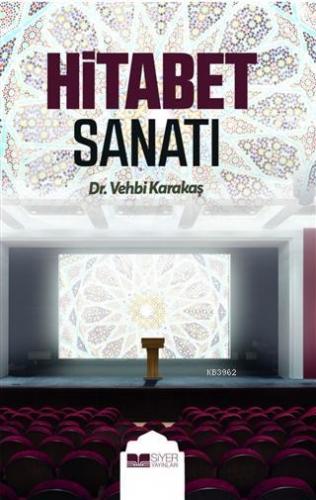 Hitabet Sanatı | Vehbi Karakaş | Siyer Yayınları