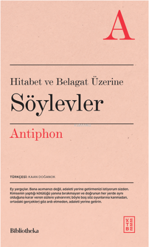 Hitabet ve Belagat Üzerine Söylevler | Antiphon | Ketebe Yayınları