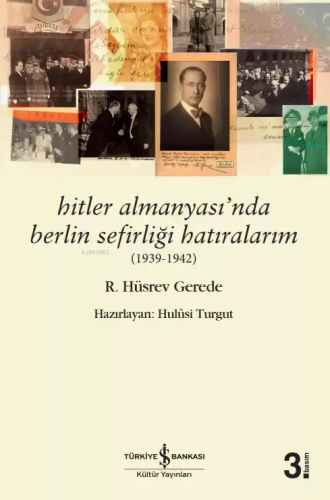 Hitler Almanyası'nda Berlin Sefirliği Hatıralarım (1939-1942) | R. Hüs