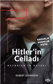 Hitler’in Celladı –Heydrich’in Hayatı– | Robert Gerwarth | Fol Kitap