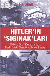 Hitler'in 'Sığınak'ları; Evleri Gizli Karargahları Berlin'deki Şansöly