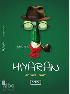 Hıyaran | Ahmet İnam | Vadi Yayınları