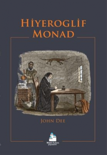 Hiyeroglif Monad | John Dee | Mavi Kalem Yayınları