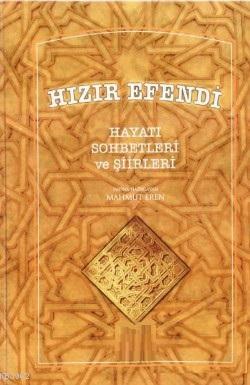 Hızır Efendi Hayatı Sohbetleri | Mahmut Eren | Kitap Kalbi Yayıncılık