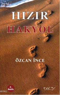 Hızır - Hakyol | Özcan İnce | Dky Yayınları