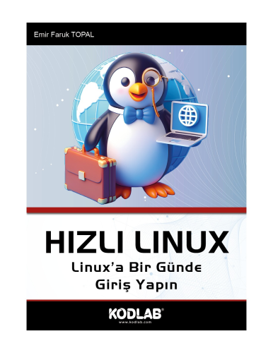 Hızlı Linux | Emir Faruk Topal | Kodlab Yayıncılık