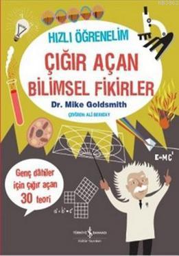 Hızlı Öğrenelim - Çığır Açan Bilimsel Fikirler | Mike Goldsmith | Türk