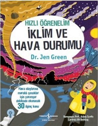 Hızlı Öğrenelim - İklim ve Hava Durumu; Hava Olaylarında Meraklı Çocuk