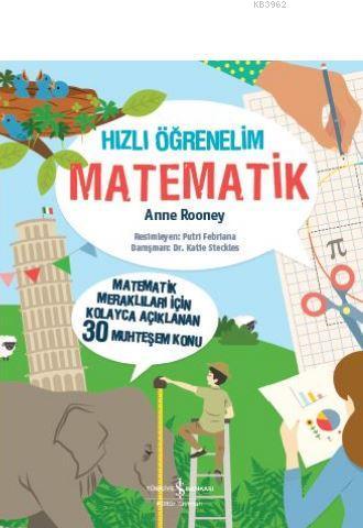 Hızlı Öğrenelim: Matematik; Matematik Meraklıları İçin Kolayca Açıklan