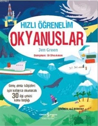 Hızlı Öğrenelim - Okyanuslar; Genç Deniz Kaşifleri İçin Kolayca Okunca