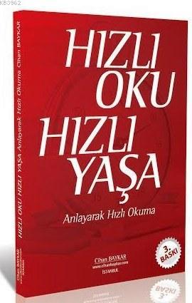 Hızlı Oku Hızlı Yaşa | Cihan Baykar | Karina Kitap