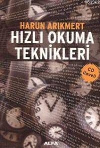 Hızlı Okuma Teknikleri; (cd İlaveli) | Harun Arıkmert | Alfa Basım Yay