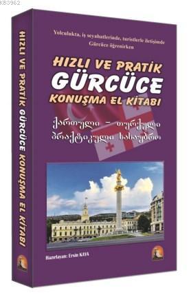 Hızlı ve Pratik Gürcüce Konuşma El Kitabı | Ersin Kaya | Kapadokya Yay