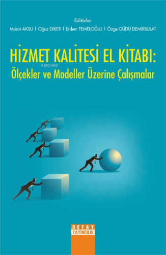 Hizmet Kalitesi El Kitabı;Ölçekler ve Modeller Üzerine Çalışmalar | Mu