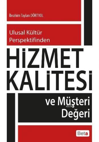 Hizmet Kalitesi | İbrahim Taylan Dörtyol | Beta Akademik