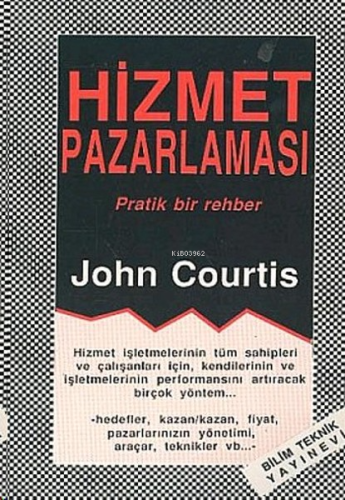 Hizmet Pazarlaması | John Curtis | Bilim Teknik Yayınevi