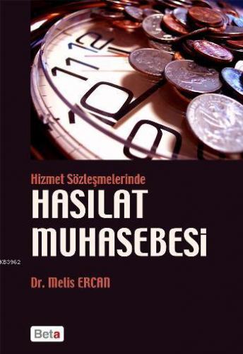 Hizmet Sözleşmelerinde Hasılat Muhasebesi | Melis Ercan | Beta Akademi