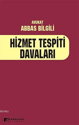 Hizmet Tespiti Davaları | Abbas Bilgili | Karahan Kitabevi