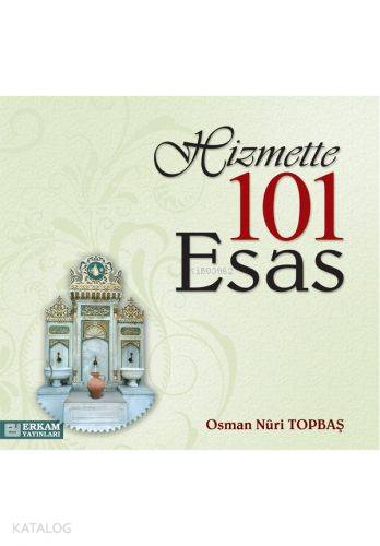 Hizmette 101 Esas | Osman Nuri Topbaş | Erkam Yayınları