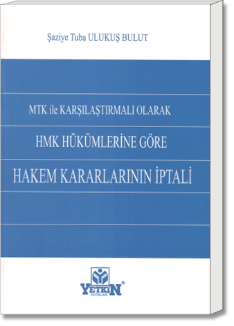 HMK Hükümlerine Göre Hakem Kararlarının İptali | Şaziye Tuba Ulukuş Bu