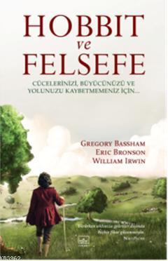 Hobbit ve Felsefe | Gregory Bassham | İthaki Yayınları