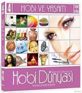 Hobi Dünyası 4; (Hobi ve Yaşam) | Kolektif | Nakkaş Yayınları