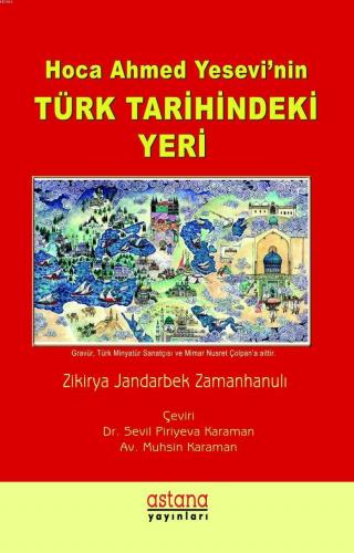 Hoca Ahmet Yesevi'nin Türk Tarihindeki Yeri | Zikirya Jandarbek Zamanh