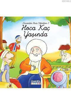 Hoca Kaç Yaşında (Ciltli); Nasreddin Hoca Fıkraları 2 | Selman Kılınç 