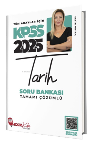 Hoca Kafası 2025 KPSS Tarih Soru Bankası Tamamı Çözümlü | Selin Ortaç 