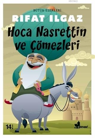 Hoca Nasrettin ve Çömezleri | Rıfat Ilgaz | Çınar Yayınları