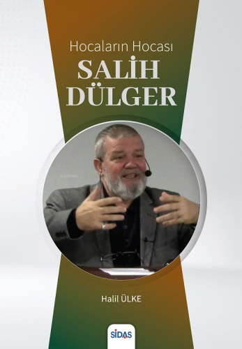 Hocaların Hocası Salih Dülger | Halil Ülke | Sidas Yayınları