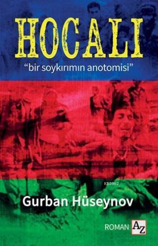 Hocalı "bir soykırımın anatomisi" | Gurban Hüseynov | Az Kitap