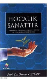 Hocalık Sanattır | osman ozturk sair | Rağbet Yayınları