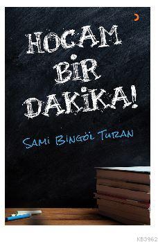 Hocam Bir Dakika! | Sami Bingöl Turan | Cinius Yayınları