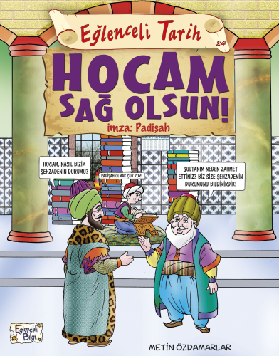 Hocam Sağolsun İmza: Padişah; Eğlenceli Tarih | Metin Özdamarlar | Eğl