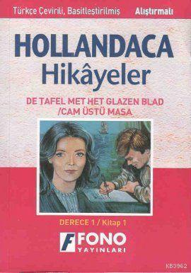 Hollandaca Hikayeler - Cam Üstü Masa 1A; Derece 1 / Kitap 1 | Ayşe Taş