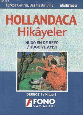 Hollandaca Hikayeler - Hugo ve Ayısı-1C; Derece 1 / Kitap 3 | Ayşe Taş