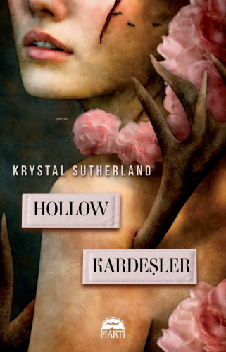 Hollow Kardeşler | Krystal Sutherland | Martı Yayınları