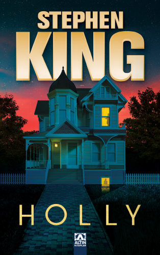 Holly | Stephen King | Altın Kitaplar