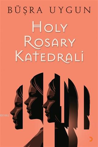 Holy Rosary Katedrali | Büşra Uygun | Cinius Yayınları