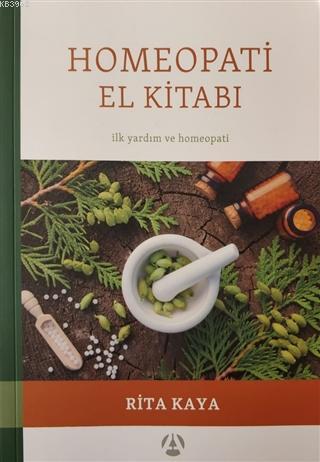 Homeopati El Kitabı | Rita Kaya | Medyaart Yayınları