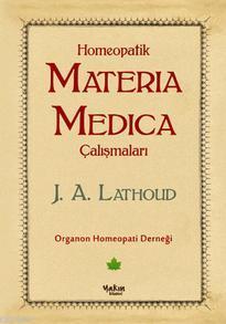 Homeopatik Materia Madica Çalışmaları | J. A. Lathoud | Yakın Kitabevi