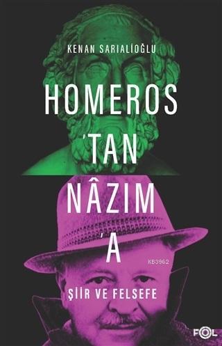 Homeros'tan Nazım'a Şiir ve Felsefe | Kenan Sarıalioğlu | Fol Kitap