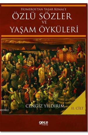 Homeros'tan Yaşar Kemal'e Özlü Sözler ve Yaşam Öyküleri Cilt: 2 | Ceng