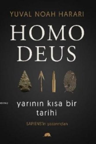 Homo Deus; Yarının Kısa Bir Tarihi | Yuval Noah Harari | Kolektif Kita